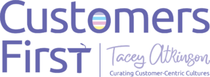 Tacey Atkinson – Customers First