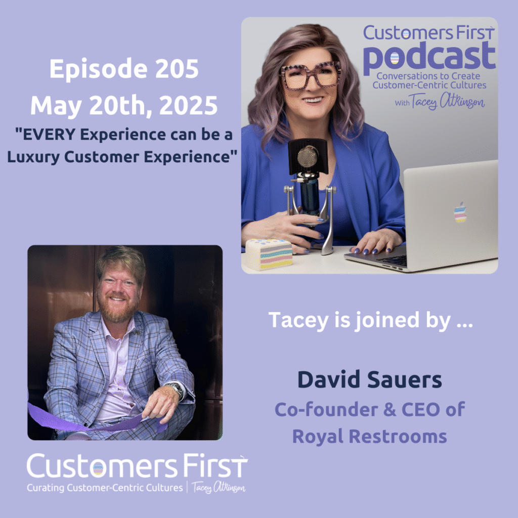 Tacey Atkinson and David Sauers on the Customers First Podcast