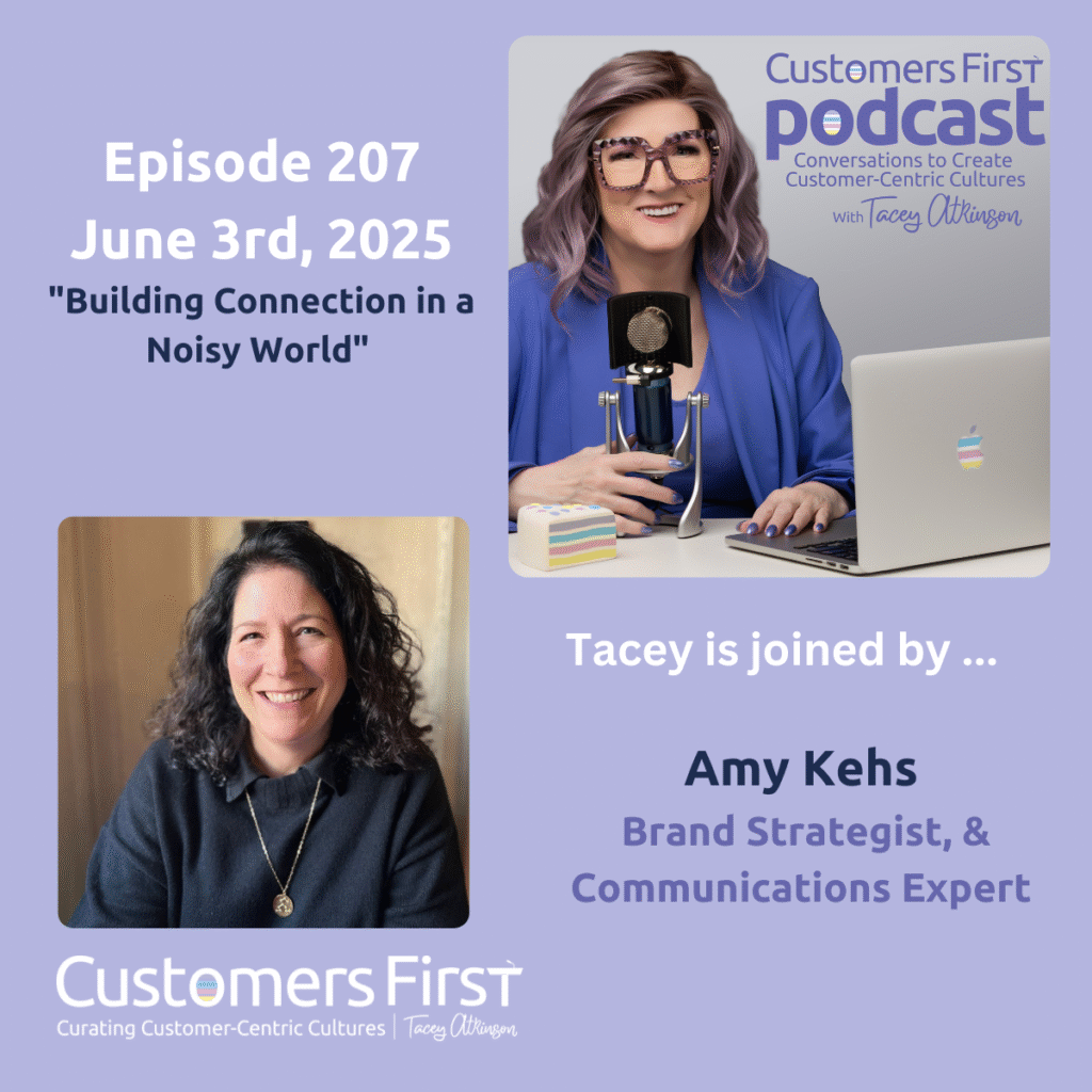 Tacey Atkinson & Amy Kehs on the Customers First Podcast